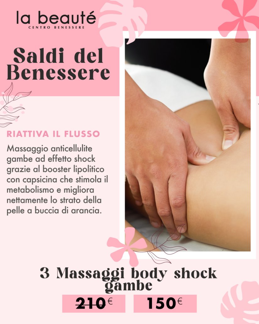 La Beaute - Saldi del Benessere estate 2026 - 3 massaggi body shock gambe
