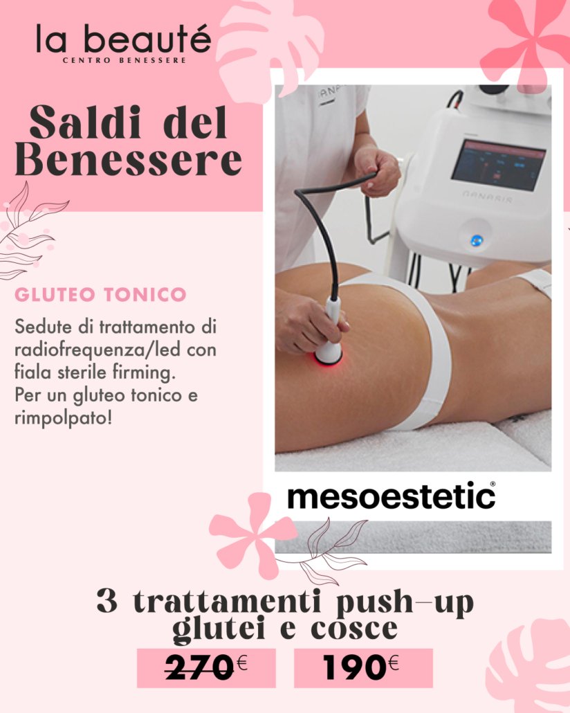 La Beaute - Saldi del Benessere estate 2026 - 3 trattamenti push-up glutei e cosce